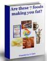 Top 7 fattening foods. 