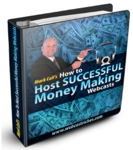 how-to make money and be successful with webcasting by Mark Call